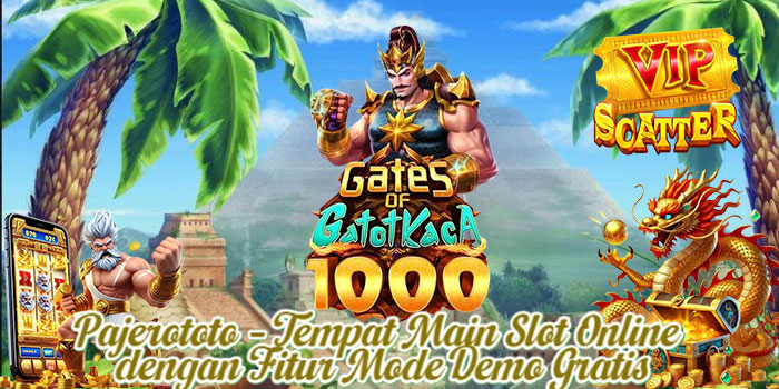 Pajerototo – Tempat Main Slot Online dengan Fitur Mode Demo Gratis