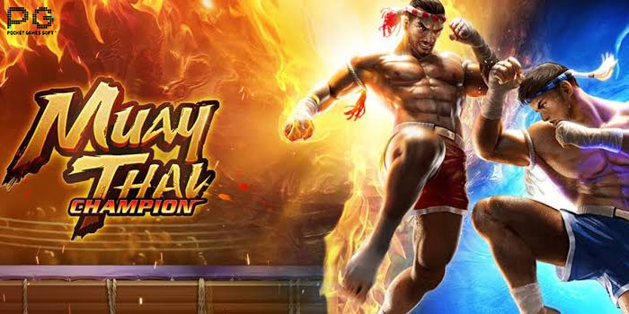 Rahasia-Menang-Cepat-di-Slot-Muay-Thai-Champion-Penuh-Aksi