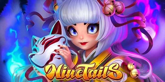 Menangkan Bonus Besar Di Slot Gacor Nine Tails Yang Populer